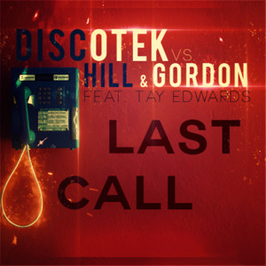 Discotek vs. Hill & Gordon feat. Tay Edwards