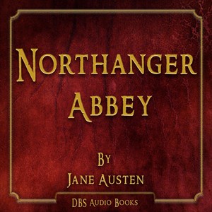 Northanger Abbey - Jane Austen