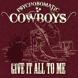 Psychosomatic Cowboys