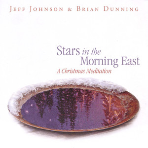 Stars in the Morning East: A Christmas Meditation album