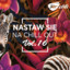 Nastaw Sie Na Chill Out, Vol. 16 cover