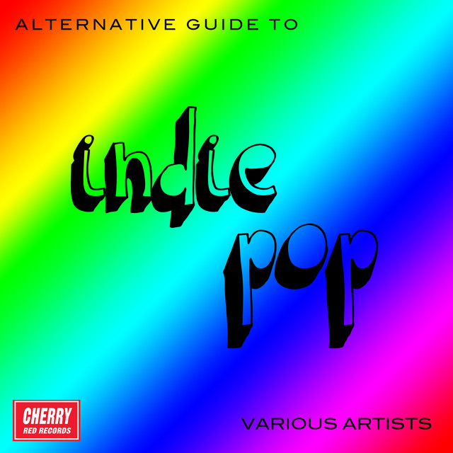 An Alternative Guide To Indie Pop cover