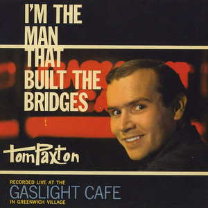 I'm The Man That Built The Bridges cover