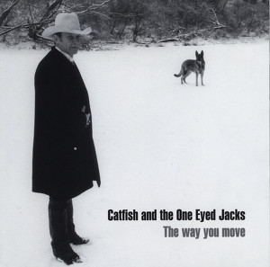 Catfish & The One Eyed Jacks