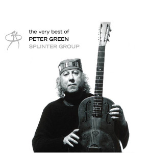 The Very Best of Peter Green / The Splinter Group album