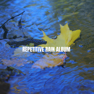Repetitive Rain Album album