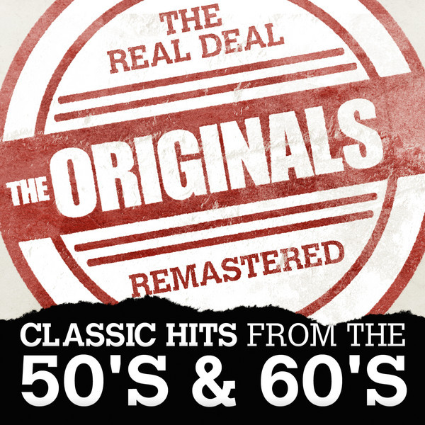 The Originals - Classic Hits From The 50's & 60's cover