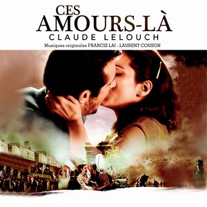 Bof Lelouch - Ces Amours-L&agrave;