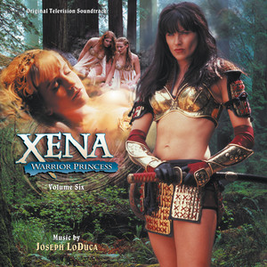 Xena: Warrior Princess: Volume Six (Original Television Soundtrack) cover