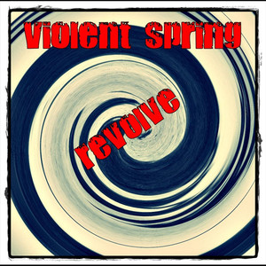 Violent Spring