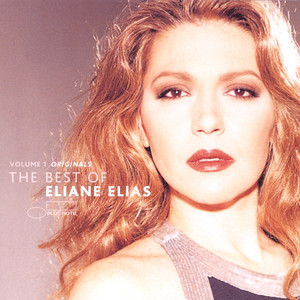 The Best of Eliane Elias, Volume 1: Originals album