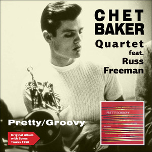 Pretty/Groovy (feat. Russ Freeman) [Original Album Plus Bonus Tracks 1953] album