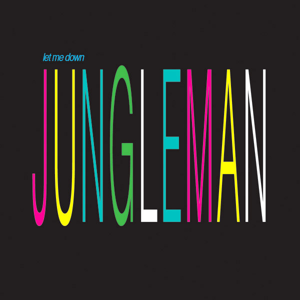 Let Me Down Jungleman Photo