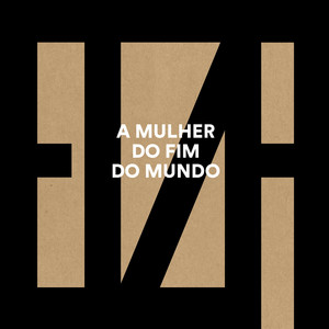 A Mulher do Fim do Mundo album