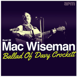 Ballad Of Davy Crockett - Best Of Mac Wiseman album