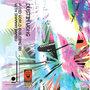 Fluid World Building 101 With Shaman Bambu cover