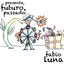 Presente, Futuro e Passado Albumcover