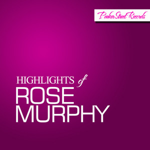 Highlights Of Rose Murphy album