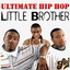Ultimate Hip Hop: LIttle Brother cover