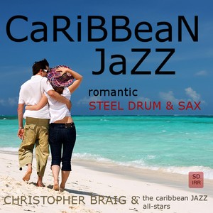 Christopher Braig and the Caribbean Jazz All-Stars