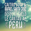 Caitro Soto & Rafael Santa Cruz: Desde el Cielo Le Cantan al Perú Albumcover