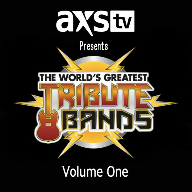 Axs Tv Presents: The World's Greatest Tribute Bands, Vol. 1 cover