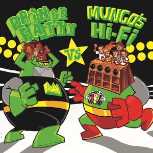 Prince Fatty vs. Mungo's Hi-Fi album