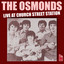 The Osmonds - Live at Church Street Station cover