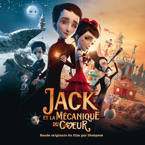 Jack Et La Mécanique Du Coeur (Bande Originale Du Film par Dionysos) album