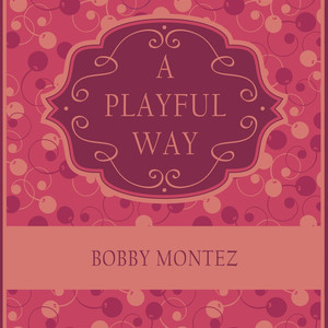A Playful Way album