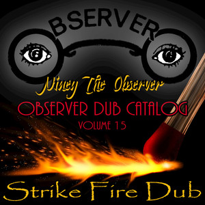 Observer Dub Catalog, Vol. 15 (Strike Fire Dub) album