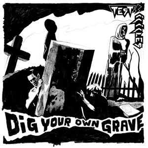 Dig Your Own Grave cover