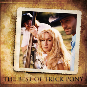 The Best Of Trick Pony album