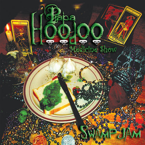 Papa Hoodoo Medicine Show