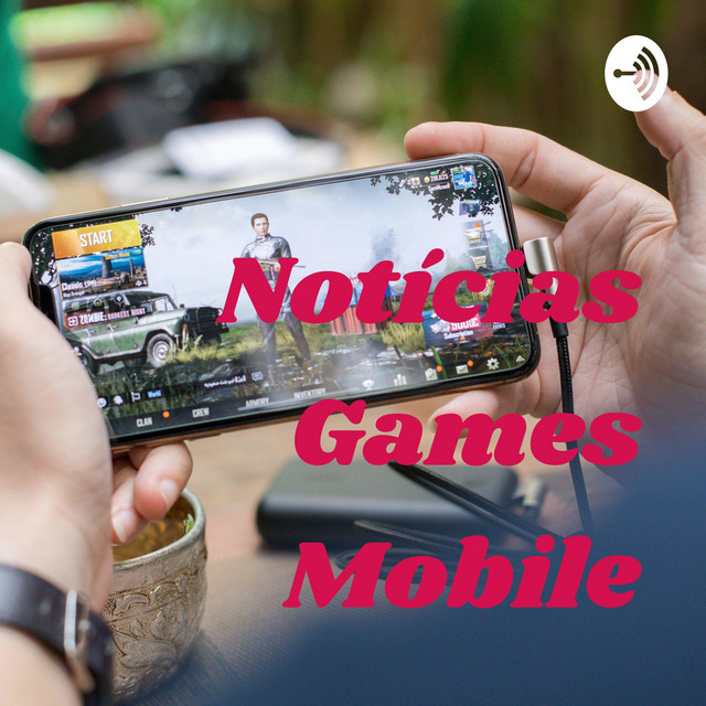 Notícias Games Mobile | Podcast on Spotify