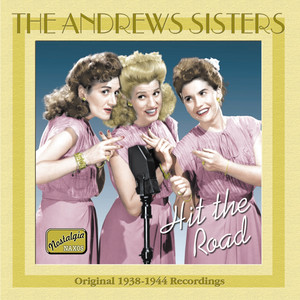 ANDREWS SISTERS: Hit the Road (1938-1944) album