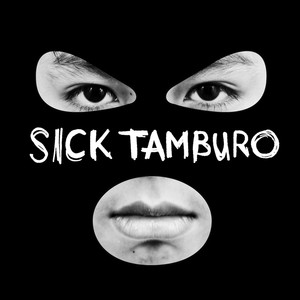 Sick Tamburo cover