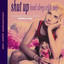 Shut Up (And Sleep With Me) Albumcover