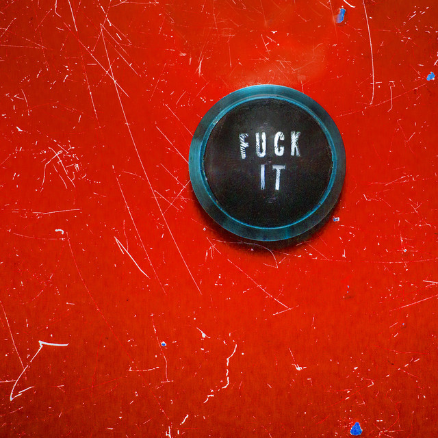 F*ck It