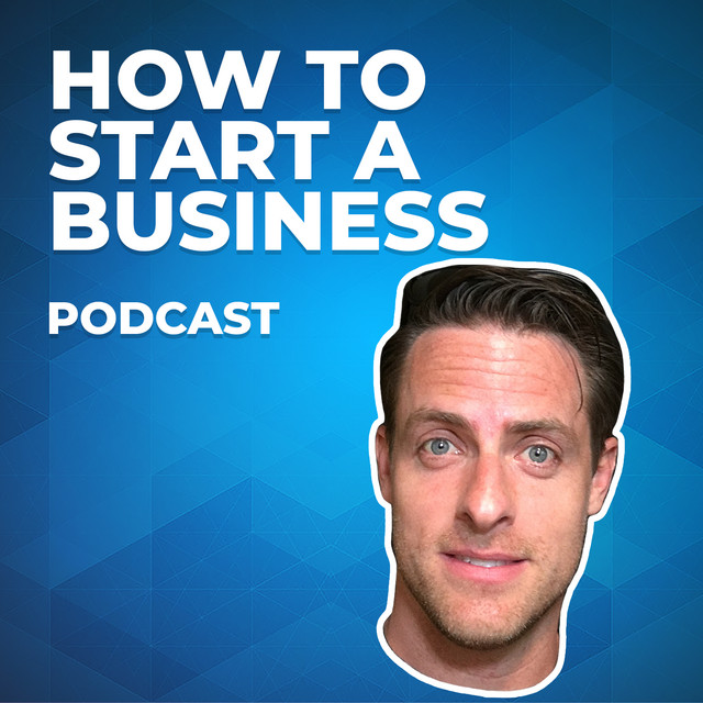 How To Start A Business Podcasts Podcast On Spotify