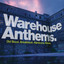Warehouse Anthems cover