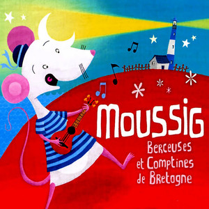 Moussig : Berceuses et Comptines de Bretagne cover