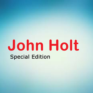 John Holt Special Edition album