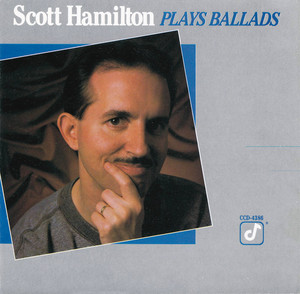 Scott Hamilton Plays Ballads album