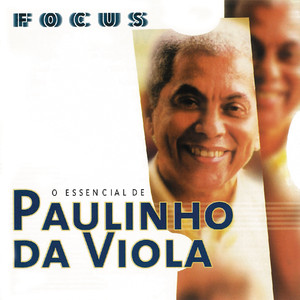 Focus - O Essencial De Paulinho Da Viola album