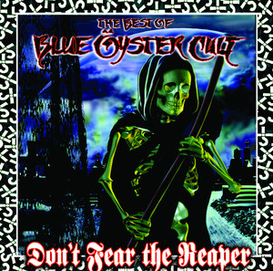 Don't Fear the Reaper: The Best of Blue Öyster Cult album