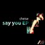 Say You EP Albumcover