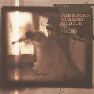 The String Quartet Tribute to Pixies album