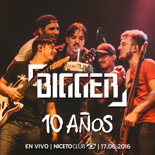 Bigger 10 Años En Vivo Niceto Club cover