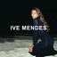 Ive Mendes: Deluxe Edition cover